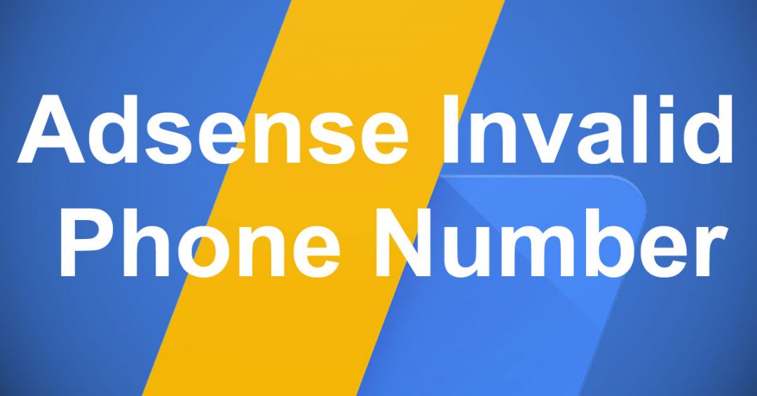 adsense-invalid-phone-number-what-is-it-and-how-to-fix-it-the-text